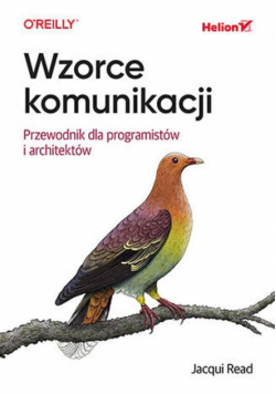 Wzorce komunikacji. Przewodnik dla programistów i architektów
