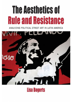 The Aesthetics of Rule and Resistance