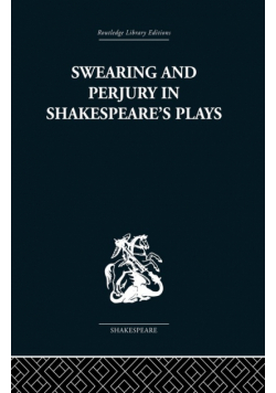 Swearing and Perjury in Shakespeare's Plays