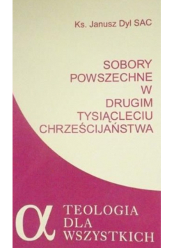 Sobory powszechne  w drugim tysiącleciu chrześcijaństwa