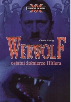 Werwolf ostatni żołnierze Hitlera