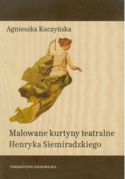 Malowane kurtyny teatralne Henryka Siemiradzkiego