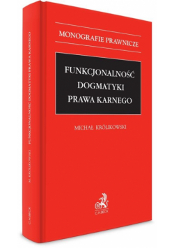 Funkcjonalność dogmatyki prawa karnego