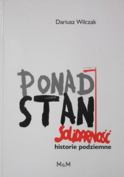 Ponad stan Solidarność plus autograf Wilczka