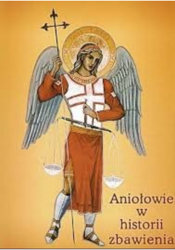 Aniołowie w historii zbawienia