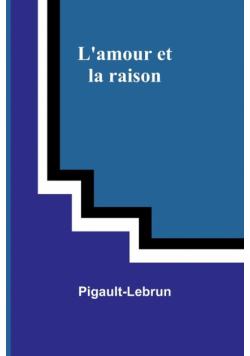 L'amour et la raison