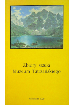 Zbiory sztuki Muzeum Tatrzańskiego