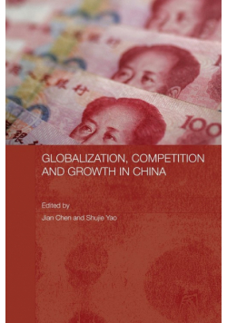Globalization, Competition and Growth in China