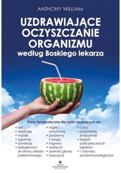 Uzdrawiające oczyszczanie organizmu według Boskiego lekarza