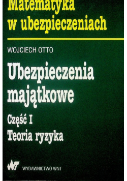Ubezpieczenia majątkowe Część 1 Teoria ryzyka
