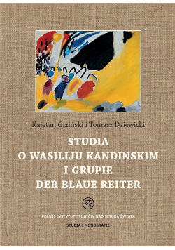 Studia o Wasiliju Kandinskim i grupie Der Blaue...