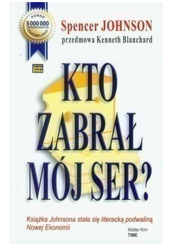 Kto zabrał mój ser ?