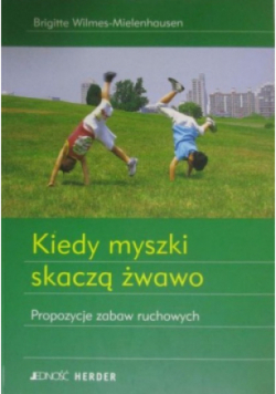 Kiedy myszki skaczą żwawo