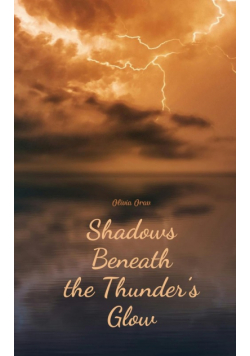 Shadows Beneath the Thunder's Glow