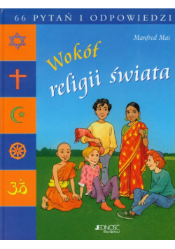 Wokół religii świata 66 pytań i odpowiedzi