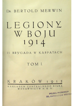 Legiony w boju 1914 Tom I 1915 r