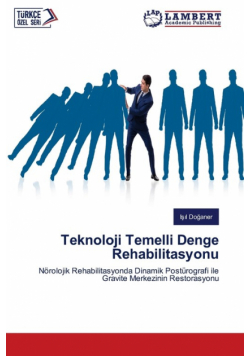 Teknoloji Temelli Denge Rehabilitasyonu
