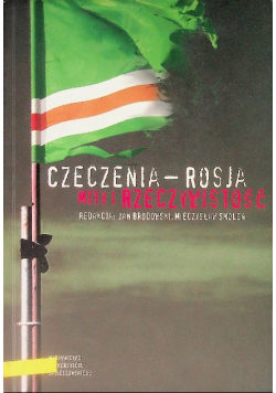 Czeczenia Rosja Mity i rzeczywistość