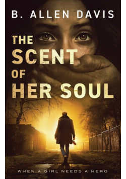 The Scent of Her Soul