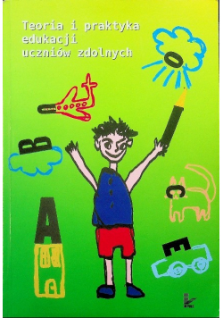 Teoria i praktyka edukacji uczniów zdolnych