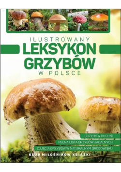 Ilustrowany leksykon grzybów w Polsce
