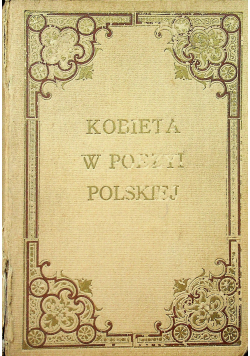 Kobieta w poezyi polskiej 1907 r