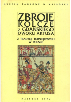 Zbroje kolcze z gdańskiego dworu Artusa