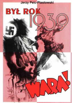 Był rok 1939