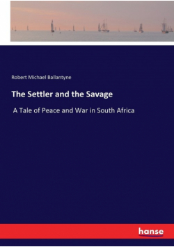 The Settler and the Savage