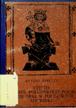 Czechy a ziemie południowej Polski w XIII oraz w początkach XIV wieku