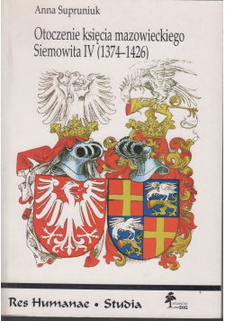 Otoczenie księcia mazowieckiego Siemowita IV 1374-1426