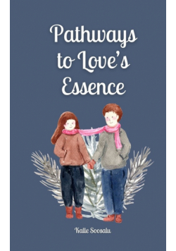 Pathways to Love's Essence