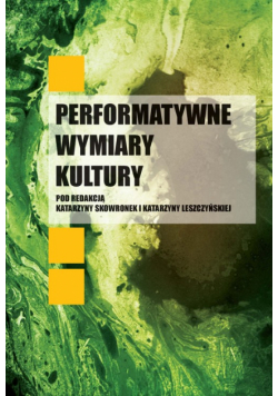 Performatywne wymiary kultury