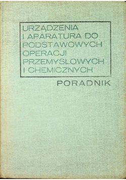 Urządzenia i aparatura do podstawowych operacji przemysłowych i chemicznych