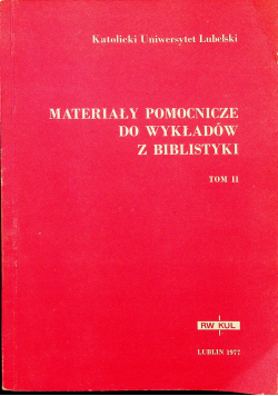 Materiały pomocnicze do wykładów  z biblistyki tom 2