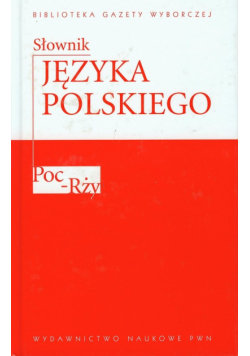 Słownik języka polskiego t 4 Poc-Rży