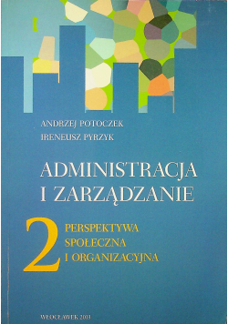 Administracja i zarządzanie Tom 2