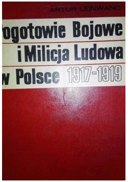 Pogotowie bojowe i Milicja Ludowa w polsce 1917 1919
