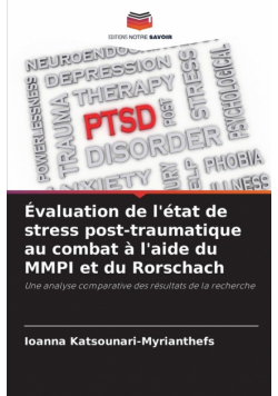 Évaluation de l'état de stress post-traumatique au combat à l'aide du MMPI et du Rorschach