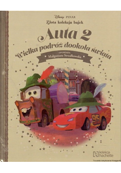 Auta 2 wielka podróż dookoła świata Tom 40