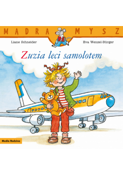 Zuzia leci samolotem. Mądra Mysz