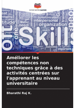 Améliorer les compétences non techniques grâce à des activités centrées sur l'apprenant au niveau universitaire