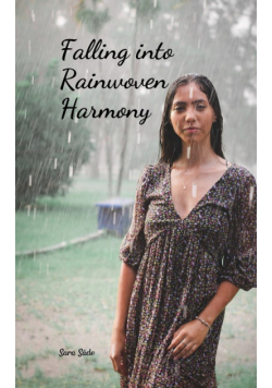 Falling into Rainwoven Harmony
