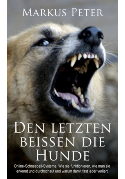 Den letzten beissen die Hunde