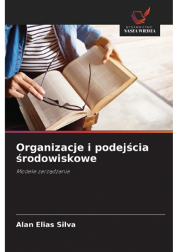 Organizacje i podejścia środowiskowe