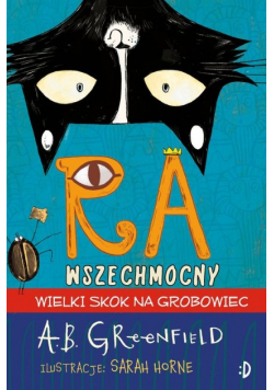 Ra Wszechmocny. Wielki skok na grobowiec