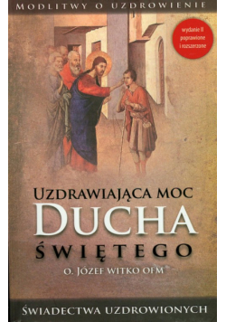 Uzdrawiająca moc ducha świętego