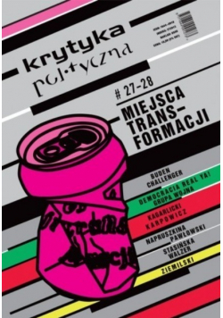 Krytyka Polityczna  Miejsca Transformacji
