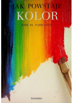 Jak powstaje kolor