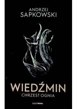 Wiedźmin Tom 5 Chrzest ognia